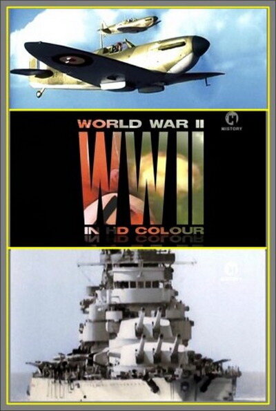 Вторая мировая война в цвете (2009) постер