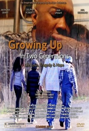 Growing Up in Two Generations (2013) постер