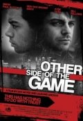 Other Side of the Game (2010) постер