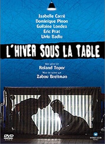 L'hiver sous la table (2005) постер