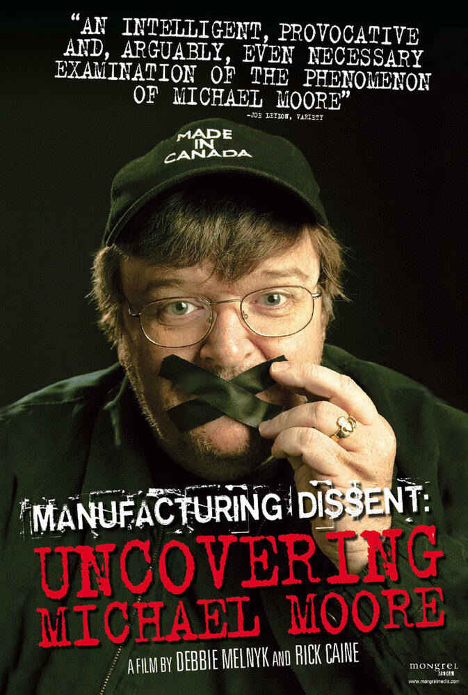 Manufacturing Dissent (2007) постер