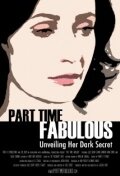 Part Time Fabulous (2011) постер