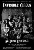 Invisible Circus: No Dress Rehearsal (2010) постер