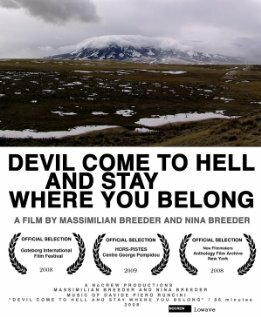 Devil Come to Hell and Stay Where You Belong (2008) постер