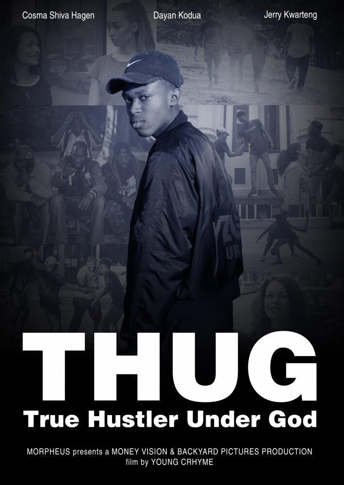 T.H.U.G: True Hustler Under God (2016) постер