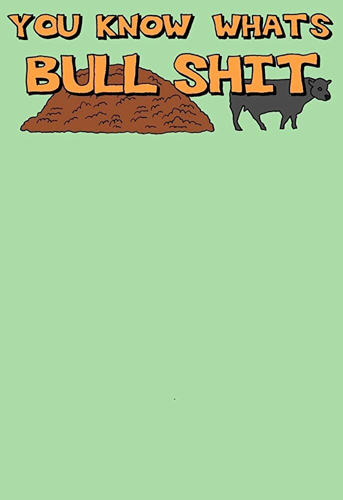 You Know What's Bullshit (2007) постер