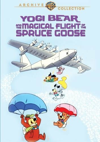 Yogi Bear and the Magical Flight of the Spruce Goose (1987) постер