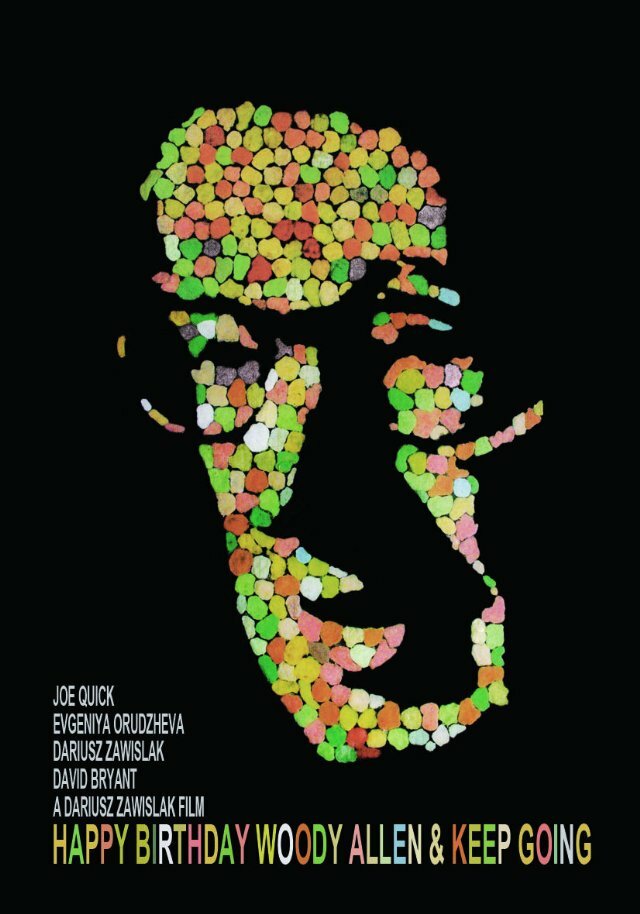 Happy Birthday Woody Allen & Keep Going (2012) постер
