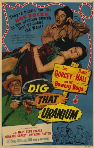 Dig That Uranium (1955) постер