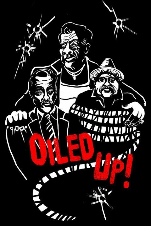 Oiled Up (2016) постер