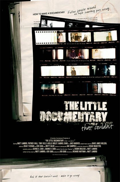The Little Documentary That Couldn't (2007) постер