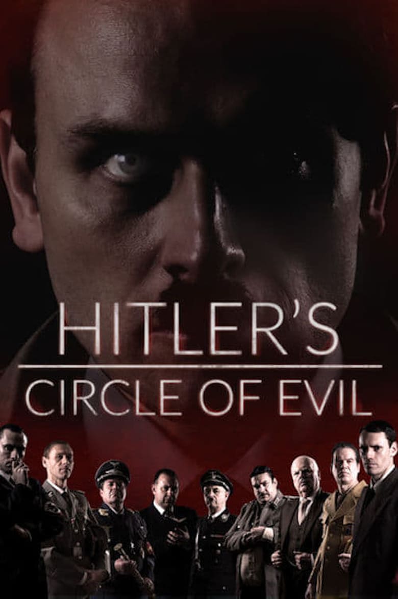 Hitler's Circle of Evil (2018) постер