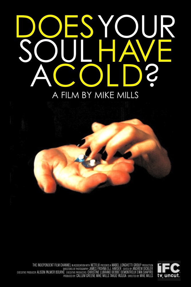 Does Your Soul Have a Cold? (2007) постер