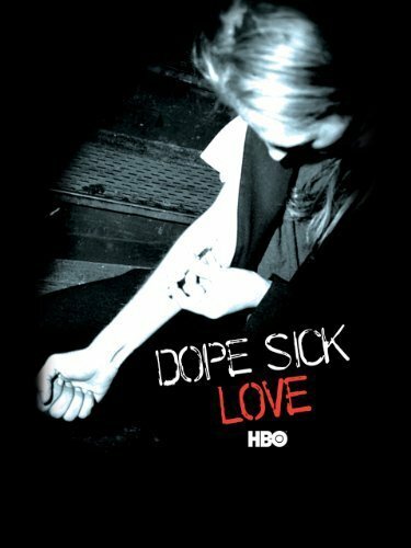 Dope Sick Love (2005) постер