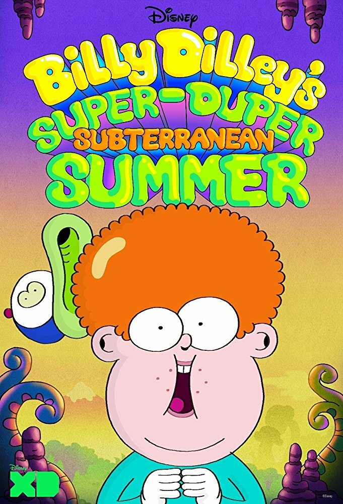 Billy Dilley's Super-Duper Subterranean Summer (2017) постер