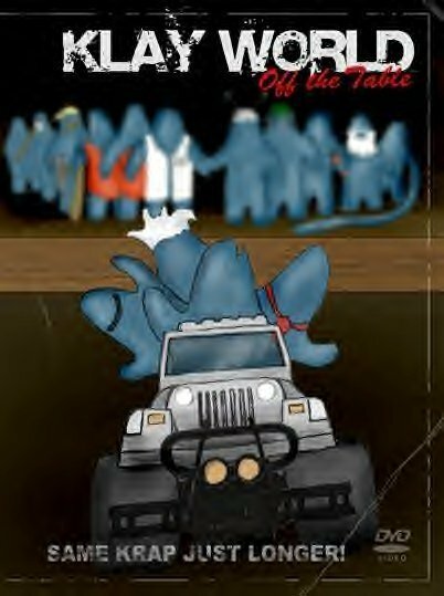 Klay World: Off the Table (2005) постер