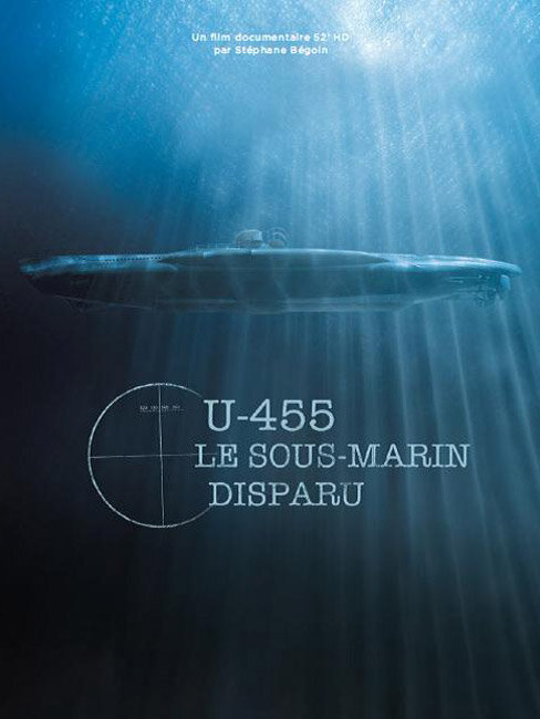 U-455. Тайна пропавшей субмарины (2013) постер