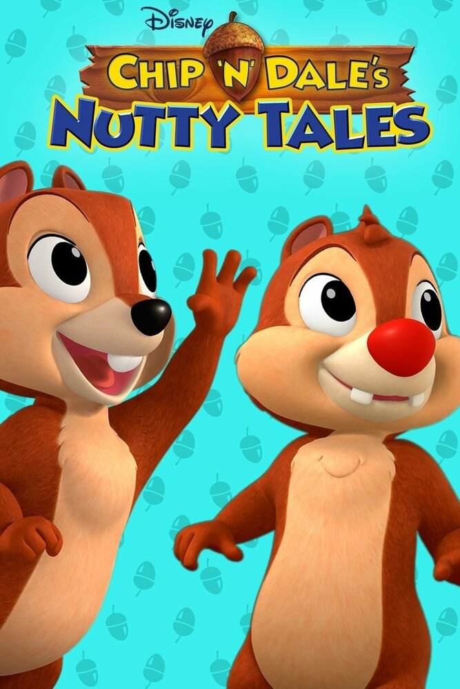 Chip 'n Dale's Nutty Tales (2017) постер