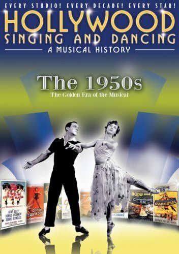 Hollywood Singing and Dancing: A Musical History - The 1950s: The Golden Era of the Musical (2009) постер