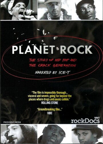 Planet Rock: The Story of Hip-Hop and the Crack Generation (2011)